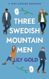 Three Lily Gold Three Swedish Mountain Men