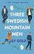 Three Lily Gold Three Swedish Mountain Men