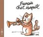 Sonic Rendezvous François Chassagnite - Chat-ssagnite (CD)