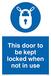 Viking Signs "Deze deur wordt vergrendeld wanneer niet in gebruik" bord - 150x100mm