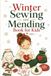 Winter Sewing and Mending Book for Kids
