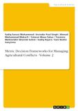 Metric GRIN Verlag Metric Decision Frameworks for Managing Agricultural Conflicts - Volume 2 Paperback