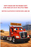 Happy Hauler and the Feelings Fleet: A Big Truck Lets go of the Little Things