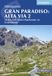 Gran Cicerone Press Trekking Gran Paradiso: Alta Via 2: 12-day trek from Chardonney to Courmayeur Paperback