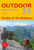 Peaks of the Balkans: Peaks of the Balkans: Unterwegs auf dem Fernwanderweg: Wanderrouten, Wegbeschreibung, Reise-Infos und GPS-Tracks für die Wanderung: 349