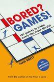 Headline Home Bored? Games!