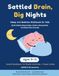 Settled Brain, Big Nights - Sleep and Bedtime Workbook for Kids Ages 9–12