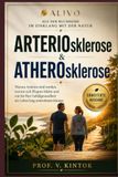 ARTERIOsklerose & ATHEROsklerose: Warum Arterien steif werden, warum sich Plaques bilden und wie Sie Ihre Gefäßgesundheit ein Leben lang unterstützen können