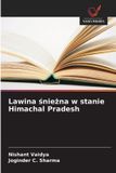 Lawina Wydawnictwo Nasza Wiedza Lawina śnieżna w stanie Himachal Pradesh
