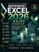 Microsoft Excel 2026 Guide for Beginners and Experienced Users: A Practical Step-by-Step Guide to Formulas, Functions, PivotTables, Power Query, VBA Macros, Data Analysis, and Business Workflows