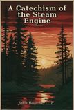 A Libri GmbH A Catechism of the Steam Engine Paperback