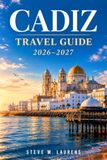 Cadiz Travel Guide 2026-2027