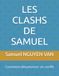 LES CLASHS DE SAMUEL: Comment désamorcer un conflit