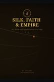 Silk, Libri GmbH Silk, Faith & Empire