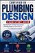 Certified In Plumbing Design: Pass the ASPE Certified Professional Plumbing Design on Your First Try