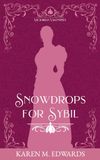 Snowdrops for Sybil: Victorian Valentines