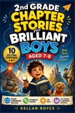 2nd Libri GmbH 2nd Grade Chapter Stories for Brilliant Boys Aged 7-8