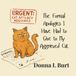 The Formal Apologies I Have Had To Give To My Aggrieved Cat