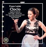 Franz CPO Franz Lehar: Cloclo. Operettta In Three Acts By Bela Jenbach. Version: Jenny W. Gregor