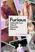 Furious: A Horrific True Tale of Domestic Abuse