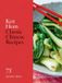 Classic Chinese Recipes: 75 Signature Dishes