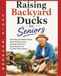 Raising Backyard Ducks for Seniors