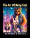 The Libri GmbH The Art of Being Cool Paperback