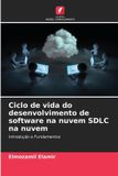 Ciclo OmniScriptum SRL Ciclo de vida do desenvolvimento de software na nuvem SDLC na nuvem