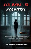 Six Libri GmbH Six Days to Acquittal: A Defense Attorney's Last Case Might Also Be Her Last Mistake Paperback