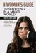A Woman's Guide to Surviving in a Man's World Paperback