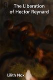 The Liberation of Hector Reynard