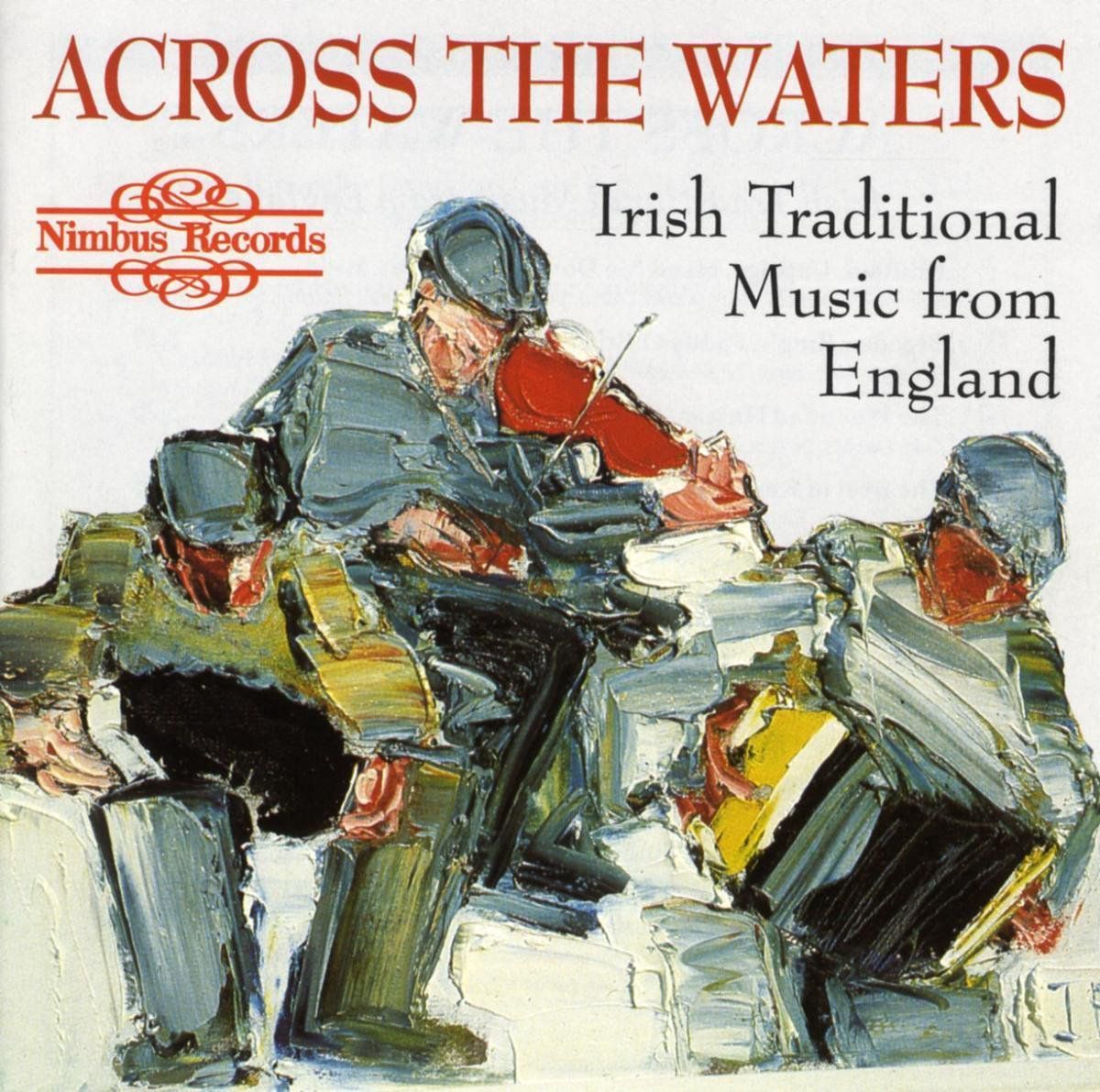 OUTHERE Across The Waters - Irish Trad. Music From England
