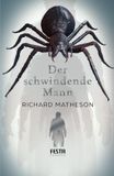 Der schwindende Mann: Roman
