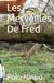 Les Merveilles De Fred