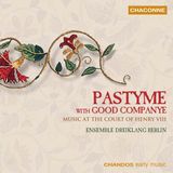 Ensemble Chandos Records Ensemble Dreiklang Berlin - Pastyme With Good Companye/Music At The Court Of Henry VIII (CD)