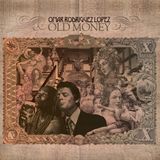 Old Omar Rodriguez-Lopez Old Money LP