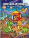 Dinosaur Adventures Space Mission Roar Into Space Dino Coloring Book