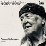 Complete Prima Facie Annabelle Lawson: The Complete Solo Piano Works of Gordon Crosse