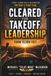 Cleared for Takeoff: Leadership from 10,000 Feet