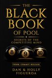 THE BLACK BOOK OF POOL: SECRETS OF THE COMPETITIVE MIND