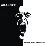 Angry Akalotz - Angry Body Machine (CD)
