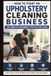 How to Start an Upholstery Business: The Complete Beginner's Step-by-Step Guide