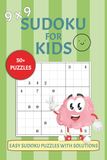 Sudoku for Kids 9x9: Classic 9x9 Sudoku Puzzles for Kids | Fun & Easy Beginner Challenges | 6x9 Inches Travel Size | 50+ Puzzles, 111 Pages | Solutions Included