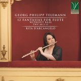 Sonic Rendezvous Da Vinci Classics Rita D'Arcangelo - Telemann: 12 Fantasias For Flute Without Bass TWV 40:2-13 (CD)