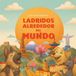 LADRIDOS ALREDEDOR DEL MUNDO