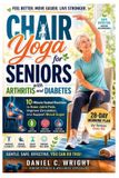 Chair Libri GmbH Chair Yoga for Seniors with Arthritis and Diabetes