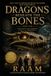 DRAGONS BENEATH THE BONES: THE TRUTH WAS BURIED. NOW IT'S AWAKENING.