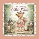 The Traveling Stitch Club Paperback