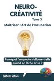 NEURO-CRÉATIVITÉ Independently Published Neuro-Créativité - Neuro-Créativité