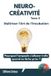 NEURO-CRÉATIVITÉ Independently Published Neuro-Créativité - Neuro-Créativité